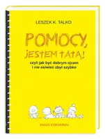 Okładka: Pomocy, jestem tatą!