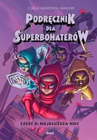 Okładka: Podręcznik dla Superbohaterów. Część 8: Najdłuższa noc