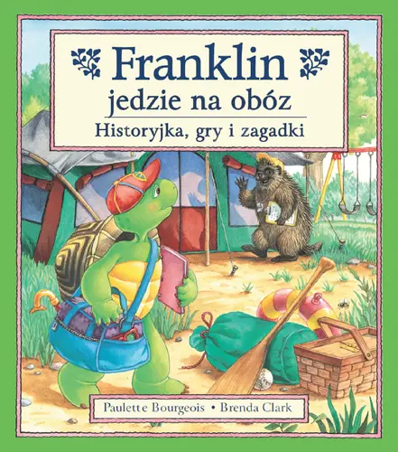 Okładka: Franklin jedzie na obóz. Historyjka, gry i zagadki