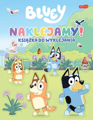 Okładka: Naklejamy! Bluey. Książka do wyklejania