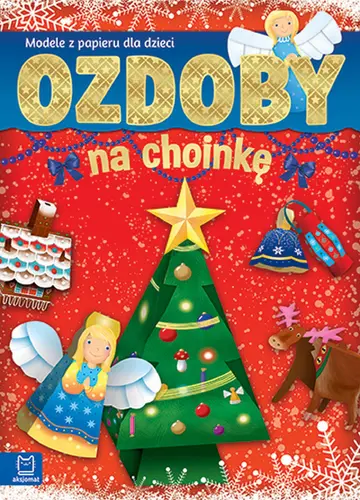 Okładka: Ozdoby na choinkę. Modele z papieru dla dzieci