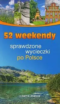 Okładka: 52 weekendy. Sprawdzone wycieczki po Polsce