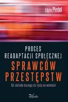Okładka: Proces readaptacji społecznej sprawców przestępstw