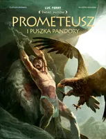 Okładka: Świat Mitów. Prometeusz i puszka Pandory