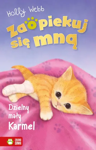 Okładka: Zaopiekuj się mną. Dzielny mały Karmel