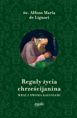 Okładka: Reguły życia chrześcijanina wyd. II
