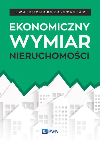 Okładka: Ekonomiczny wymiar nieruchomości