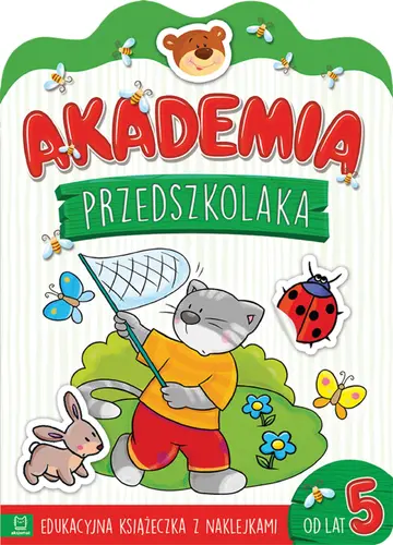 Okładka: Akademia przedszkolaka od 5 lat. Edukacyjna książeczka z naklejkami