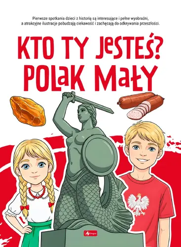 Okładka: Kto ty jesteś ? Polak mały...