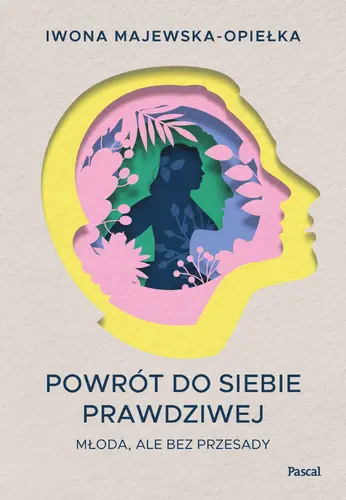 Okładka: Powrót do siebie prawdziwej. Młoda, ale bez przesady