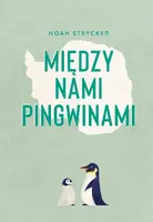 Okładka: Między nami pingwinami