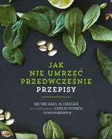 Okładka: Jak nie umrzeć przedwcześnie. Przepisy