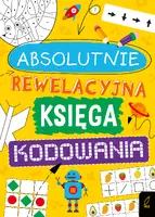Okładka: Absolutnie rewelacyjna księga kodowania