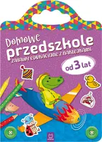 Okładka: Domowe przedszkole od 3 lat. Zabawy edukacyjne z naklejkami