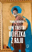 Okładka: Lew Tołstoj. Ucieczka z raju
