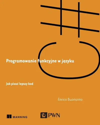 Okładka: Programowanie funkcyjne w języku C#. Jak pisać lepszy kod