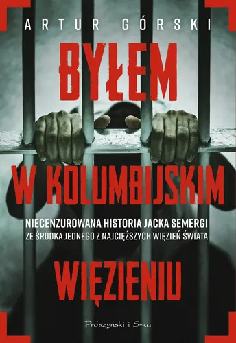 Okładka: Byłem w kolumbijskim więzieniu