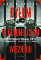 Okładka: Byłem w kolumbijskim więzieniu