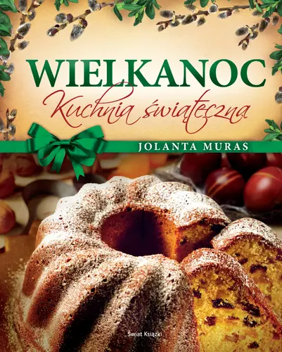 Okładka: WIELKANOC. Kuchnia świąteczna