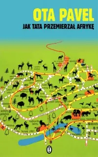 Okładka: Jak tata przemierzał Afrykę