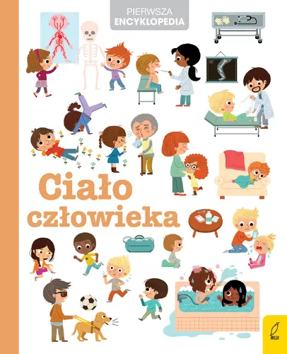 Okładka: Pierwsza encyklopedia. Ciało człowieka