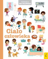 Okładka: Pierwsza encyklopedia. Ciało człowieka