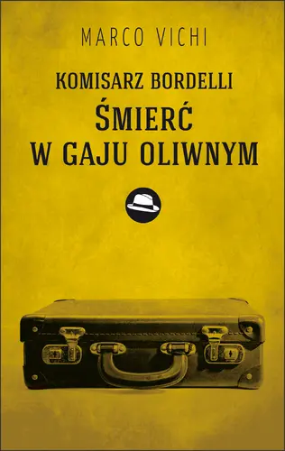 Okładka: Komisarz Bordelli: Śmierć w gaju oliwnym
