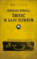 Okładka: Komisarz Bordelli: Śmierć w gaju oliwnym