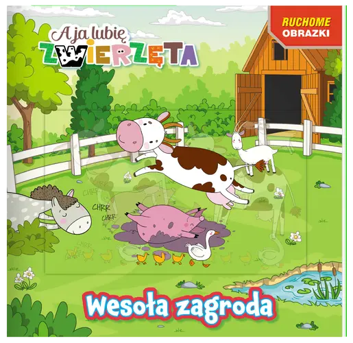 Okładka: A ja lubię zwierzęta. Ruchome obrazki. Wesoła zagroda