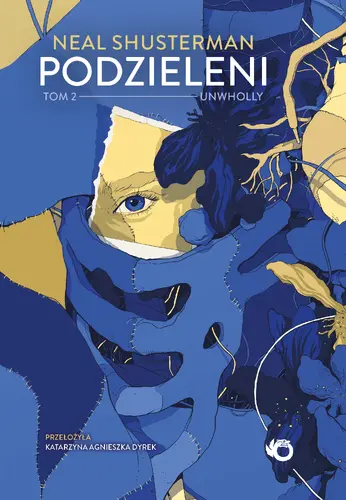 Okładka: Unwholly. Podzieleni. Tom 2