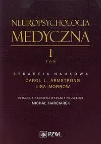 Okładka: Neuropsychologia medyczna. Tom 1
