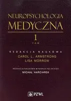 Okładka: Neuropsychologia medyczna. Tom 1