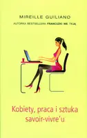 Okładka: Kobiety, praca i sztuka savoir-vivre'u