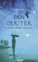 Okładka: Pan Odutek i inne opowiadania