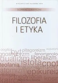 Okładka: Słownik tematyczny. Tom 14. Filozofia i etyka