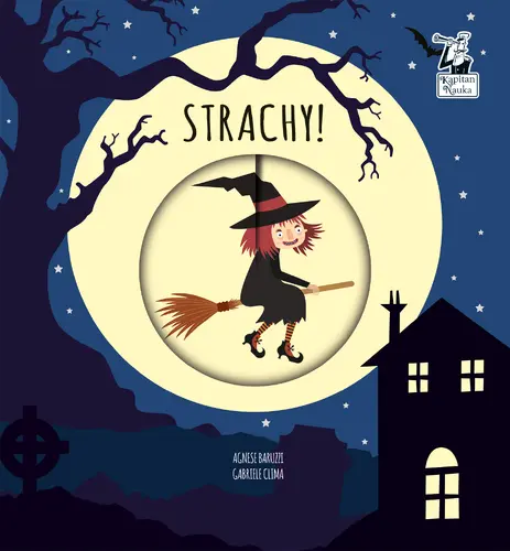 Okładka: Strachy! Magiczne koło. Kapitan Nauka