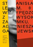 Okładka: Stanisław Lem. Wypędzony z Wysokiego Zamku