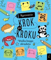 Okładka: Rysowanie krok po kroku. Wielka księga obrazków