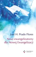 Okładka: Nowi ewangelizatorzy dla Nowej Ewangelizacji