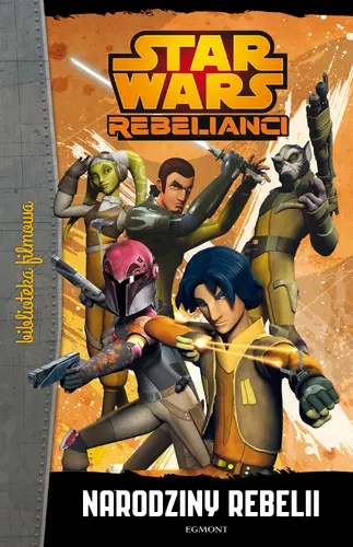 Okładka: Star Wars. Narodziny rebelii