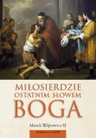 Okładka: Miłosierdzie ostatnim słowem Boga