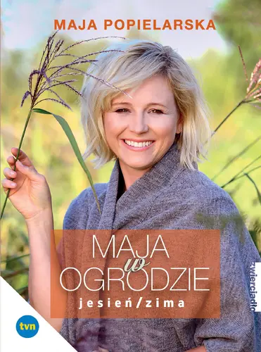 Okładka: Maja w ogrodzie. Jesień/Zima