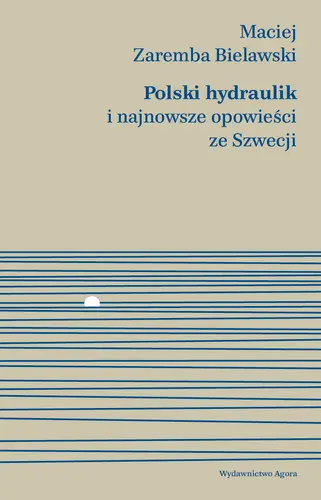Okładka: Polski hydraulik i najnowsze opowieści ze Szwecji