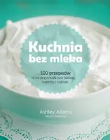 Okładka: Kuchnia bez mleka