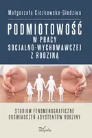 Okładka: Podmiotowość w pracy socjalno-wychowawczej z rodziną