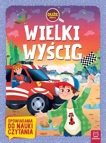 Okładka: Wielki wyścig. Duże litery. Opowiadania do nauki czytania