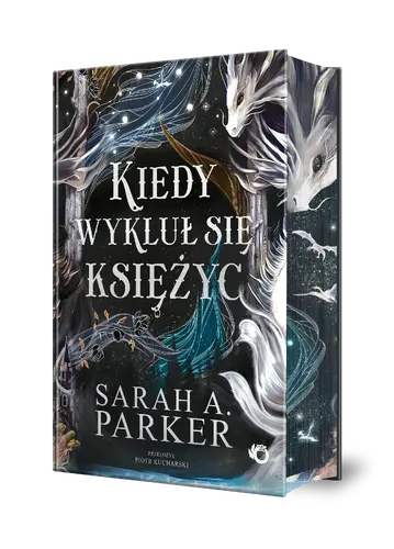 Okładka: Spadające księżyce. Kiedy wykluł się księżyc. Tom 1