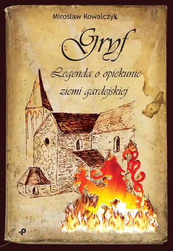 Okładka: Gryf. Legenda o opiekunie ziemi gardejskiej