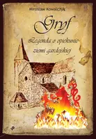 Okładka: Gryf. Legenda o opiekunie ziemi gardejskiej