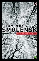Okładka: Smoleńsk 10 kwietnia 2010